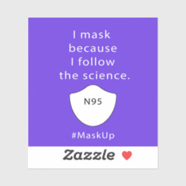 Adesivo Eu mascaro porque sigo a ciência