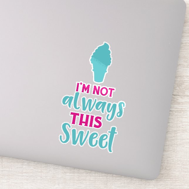 Adesivo Eu nem sempre sou esse doce, Sorvete Cone (Detalhe)