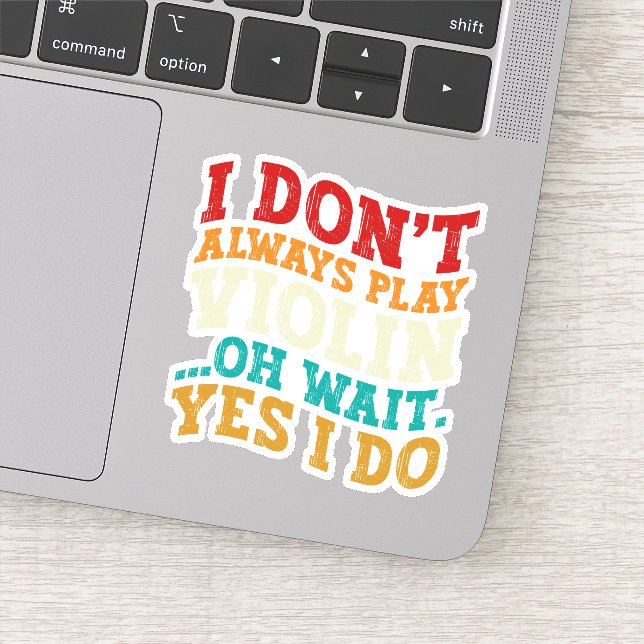 Adesivo Eu nem sempre toco violino, espera, eu faço jogado (Detalhe)