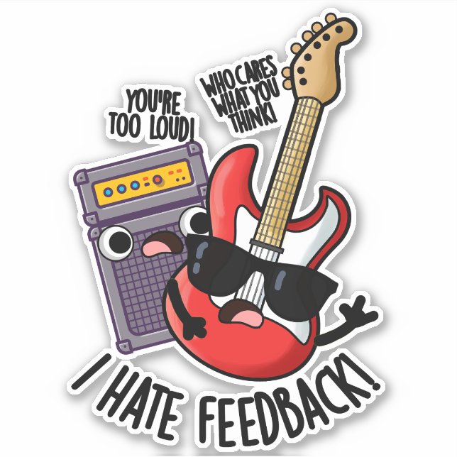 Adesivo Eu Odeio Feedback Piada de Guitarra Engraçada  (Frente)