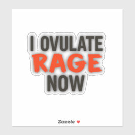 Adesivo Eu Ovulto Raiva Agora