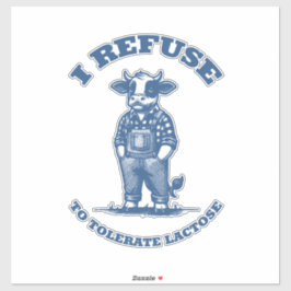 Adesivo Eu Recuso-Me A Tolerar Lactose" Vaca Engraçada
