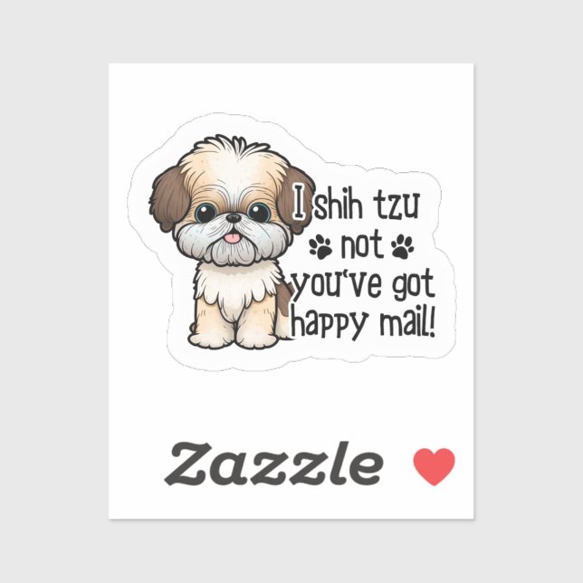 Adesivo Eu Shih Tzu Não Você Tem O Maldito E-Mail Sticker (Folha)