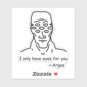 Adesivo Eu só tenho olhos para você (de Argos)