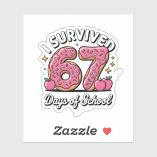Adesivo Eu Sobrevivi a 67 Dias de Escola 100 Dias de Escol
