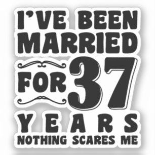 Adesivo Eu Sou Casado Há 37 Anos Marido Esposa Casal