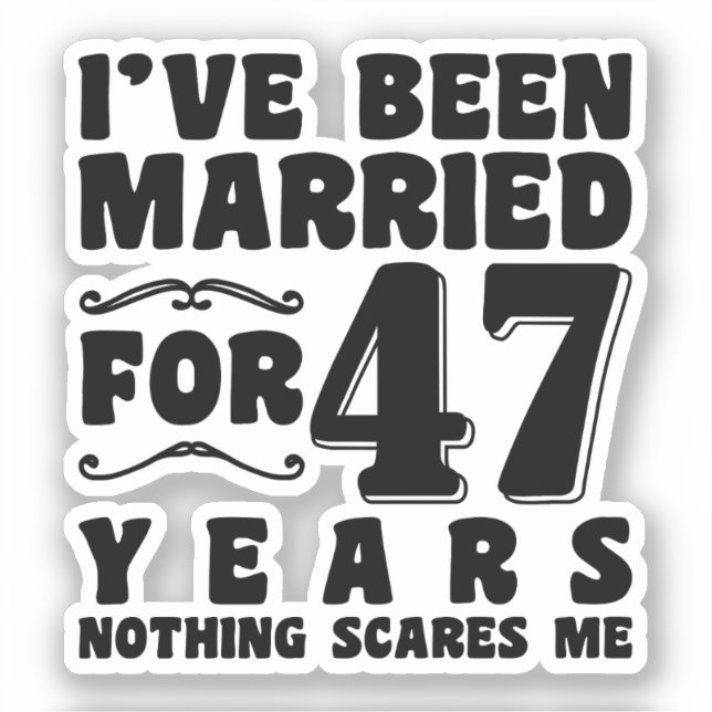 Adesivo Eu Sou Casado Há 47 Anos Casamento Romântico (Frente)