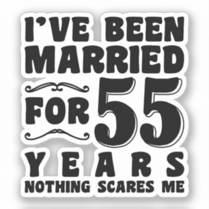 Adesivo Eu sou casado há 55 anos, presente de aniversário