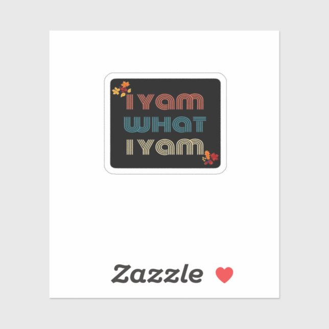 Adesivo Eu Sou O Que Eu Sou Engraçado Fall Design Classe M (Folha)