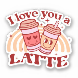 Adesivo Eu Te Amo Um Latte