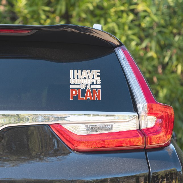 Adesivo Eu tenho um conceito de um plano (Lado do carro)