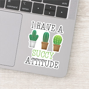 Adesivo Eu Tenho Uma Atitude De Suculência, Cactus Engra