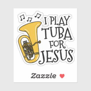Adesivo Eu Toco Tuba Por Jesus, Músico Cristão Tubaista