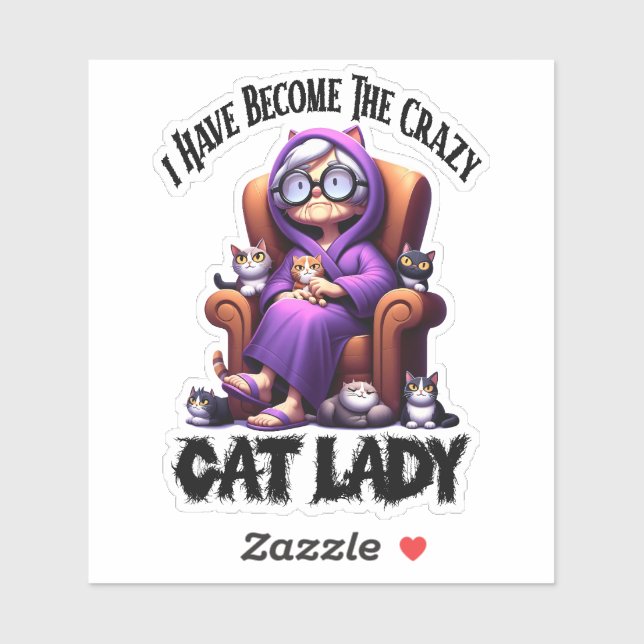 Adesivo Eu Tornei-Me A Louca Senhora De Gato (Folha)