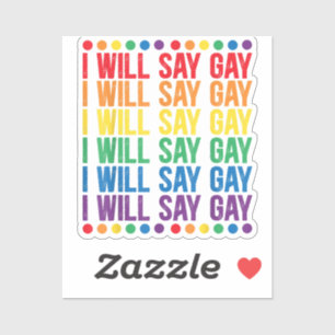 Adesivo Eu vou dizer Gay Design para um Diga Amor Orgulhos