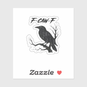 Adesivo F-Caw-F Corvo Engraçado