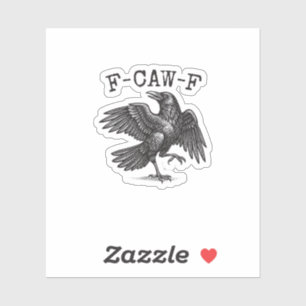 Adesivo F-Caw-F Corvo Trocadilho Pássaro Engraçado Grunge 