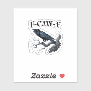 Adesivo F-Caw-F Pássaro Engraçado Corvo