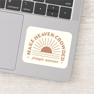 Adesivo Faça o céu cheio de guerreiro da oração