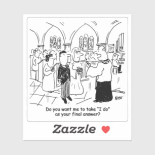 Adesivo Faço como Cartoon Final Answer Wedding.