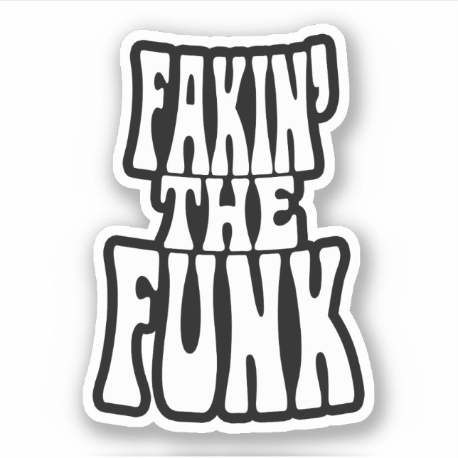 Adesivo Fakin' the Funk (Frente)