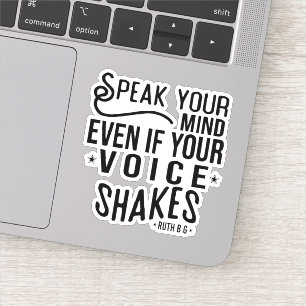 Adesivo Fale sua mente, mesmo que sua voz treme
