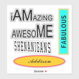 Adesivo Fantástico Shenanigans Fabuloso Adicionar Nome 8"