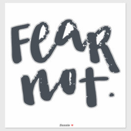 Adesivo Fear not