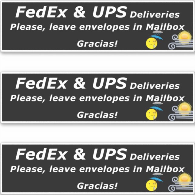 ADESIVO FEDEX & UPS DELIVERIES. PLEASE, LEAVE.. GRACIAS! (Frente)