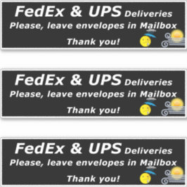 ADESIVO FEDEX & UPS DELIVERIES. PLEASE, LEAVE.. THANK YOU!