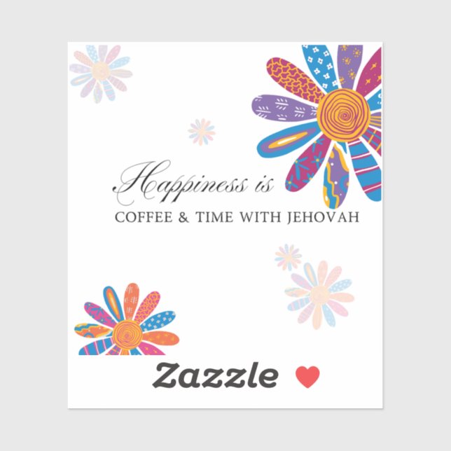 Adesivo Felicidade é... Café E Tempo Com Jeová (Folha)
