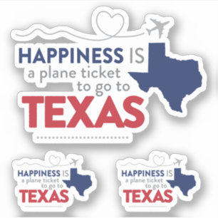 Adesivo Felicidade é um bilhete de avião para o Texas