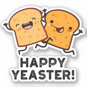 Adesivo Feliz Yeaster Funny Bread Pun