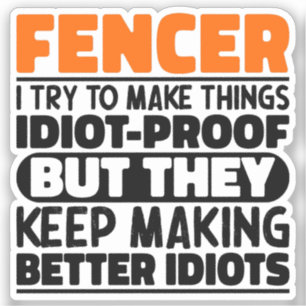 Adesivo Fencer, Tento Fazer As Coisas Engraçadas Dizendo E