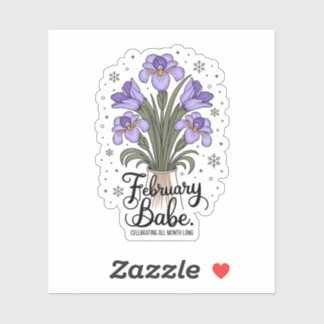 Adesivo Fevereiro Babe Birthday Violet & Iris Flower