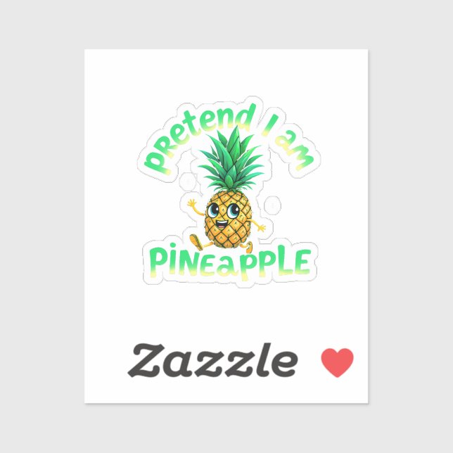 Adesivo Fingir que sou abacaxi - Engraçado e bonito, tropi (Folha)