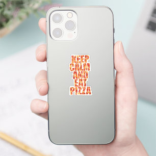 Adesivo Fique Calmo E Coma Pizza Sticker