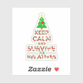 Adesivo Fique Calmo E Sobreviva Aos Familiares