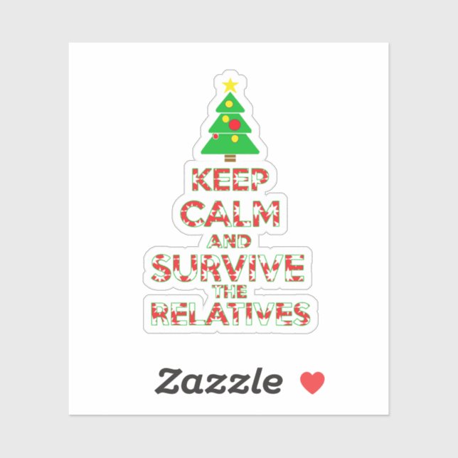 Adesivo Fique Calmo E Sobreviva Aos Familiares (Folha)