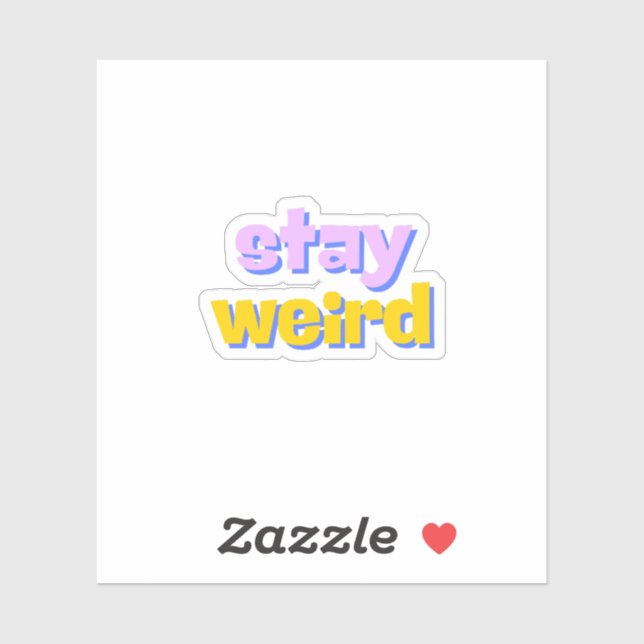 Adesivo Fique estranho (Folha)