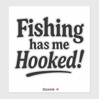 Adesivo Fishing Has Me Hooked – Funny Fishing Pun