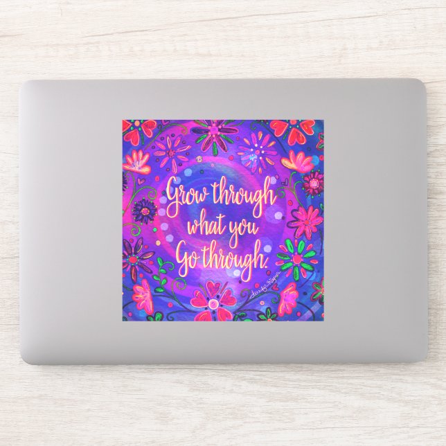 Adesivo Floral bonito Cresce Através Do Que Você Passa (Computador)