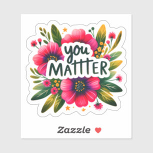 Adesivo Flores Inspiram Positividade Hoje