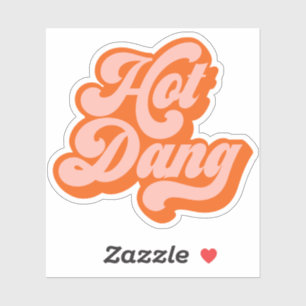 Adesivo Font De Vintage Engraçado Hot Dang - vinil De Cor
