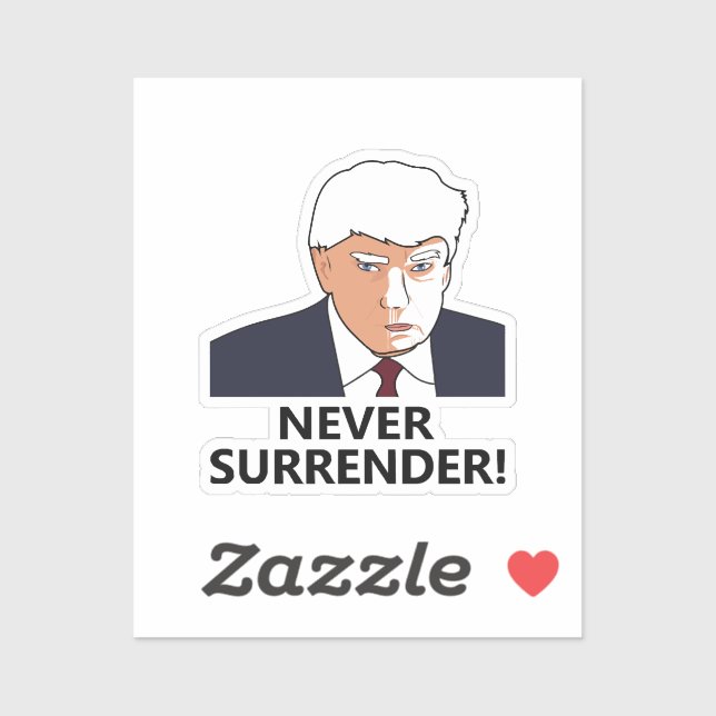 Adesivo Foto de Trump Nunca se Render Mug (Folha)