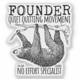 Adesivo Founder Quiet Quitting Movement Cute Sloth