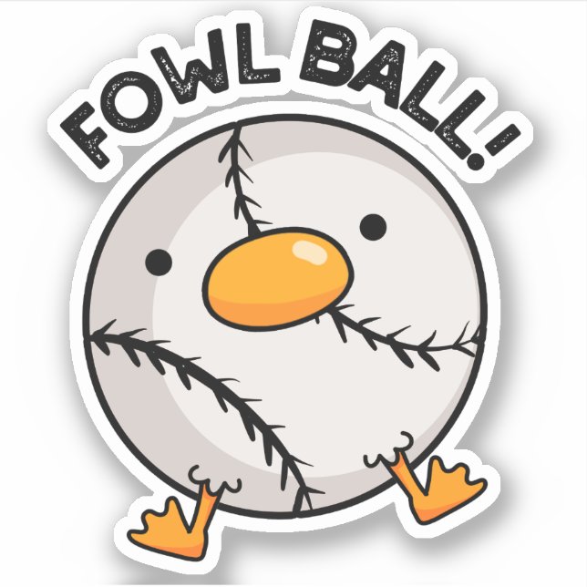 Adesivo Fowl Ball Funny Sports Pun (Frente)
