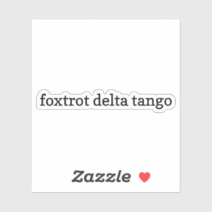 Adesivo Foxtrot Delta Tango Sticker, Vinyl Stickers, FDT