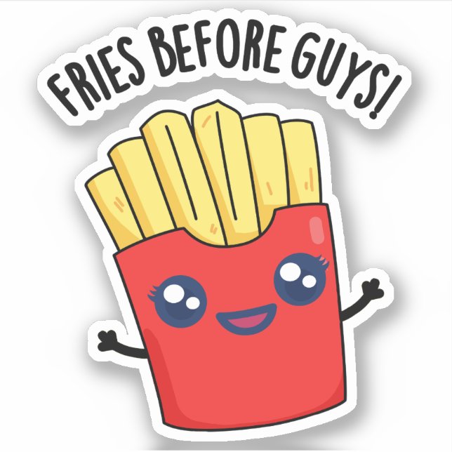 Adesivo Fries Antes Da Cara Fries Funny Fries Pun (Frente)
