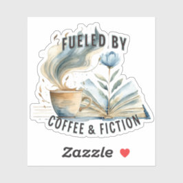 Adesivo Fueled by Coffee & Fiction Vinyl Sticker